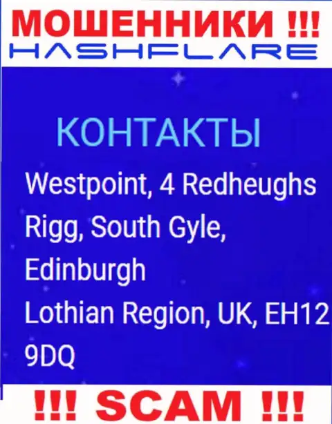 ХэшФлэр - это неправомерно действующая контора, которая отсиживается в офшорной зоне по адресу - Westpoint, 4 Redheughs Rigg, South Gyle, Edinburgh, Lothian Region, UK, EH12 9DQ