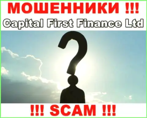 Компания Capital First Finance скрывает своих руководителей - МОШЕННИКИ !!!