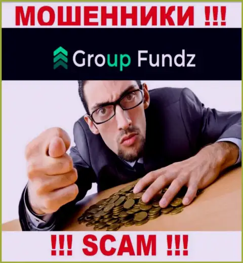 Хотите найти дополнительный заработок в сети Интернет с мошенниками Group Fundz - это не выйдет точно, обведут вокруг пальца