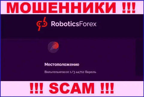 На официальном веб-ресурсе RoboticsForex Com предоставлен фейковый юридический адрес - это МОШЕННИКИ !